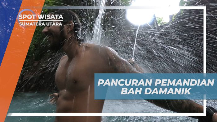 Nikmati Segarnya Pancuran Air Pemandian Bah Damanik di Sumatera Utara