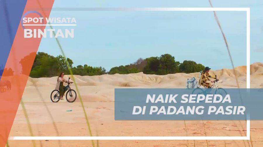 Serunya Bersepeda di Gurun Pasir Telaga Biru Pulau Bintan