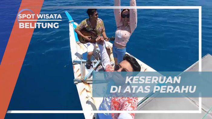 Berserunya Menyusuri Lautan dengan Perahu di Belitung