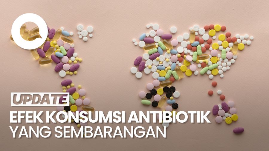 Video: Ini yang Terjadi pada Tubuh Kalau Sembarangan Konsumsi Antibiotik