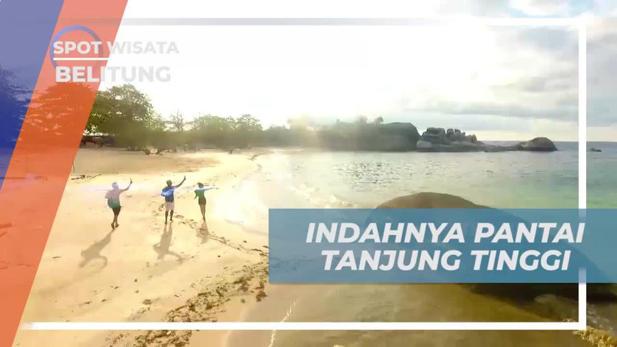 Pesona Alam Pantai Tanjung Tinggi dengan Batu Granit di Belitung
