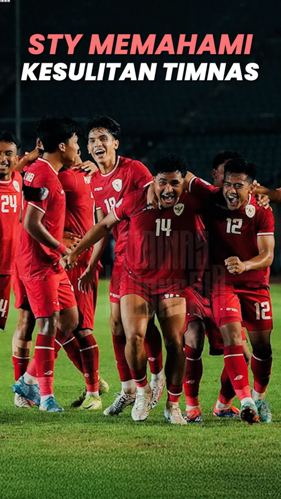 Video: STY Maklum Indonesia Susah Payah Taklukkan Myanmar
