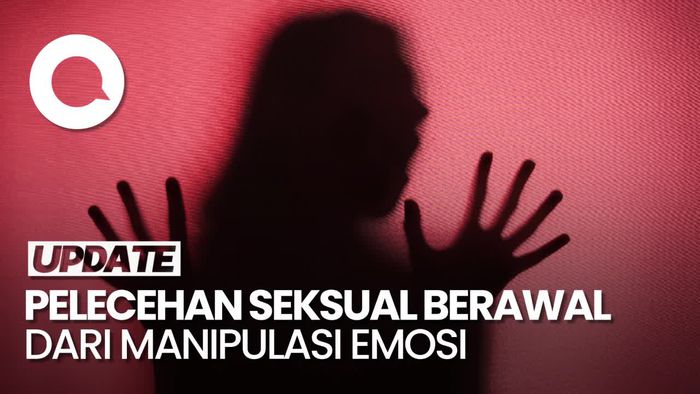 Video: Hati-hati! Taktik Manipulasi Emosi Berujung Pelecehan Seksual