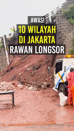 Video: Awas! 10 Wilayah di Jakarta Rawan Longsor