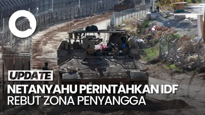 Video: Netanyahu Perintahkan Militer Israel Rebut Zona Penyangga di Suriah