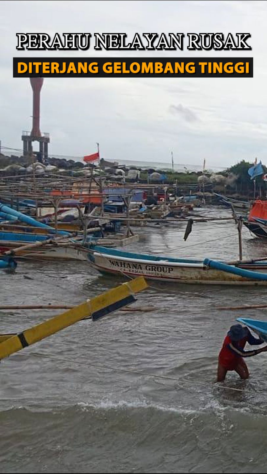 Video Puluhan Perahu Nelayan di Tasik Rusak hingga Terbakar Diterjang Ombak