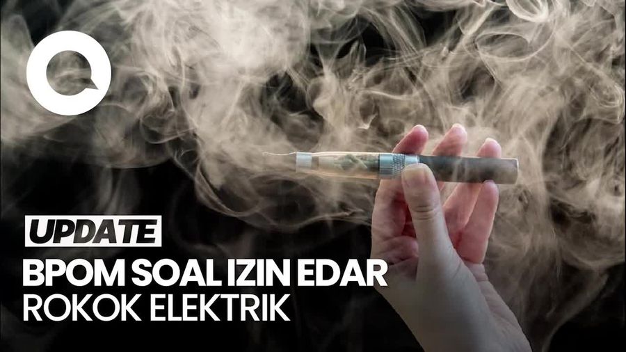 Video: Apakah Rokok Elektrik atau Vape Sudah Ada Izin Edar dari BPOM? 