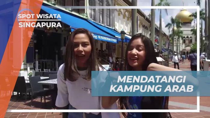 Menyusuri Keindahan Kampung Arab di Singapura
