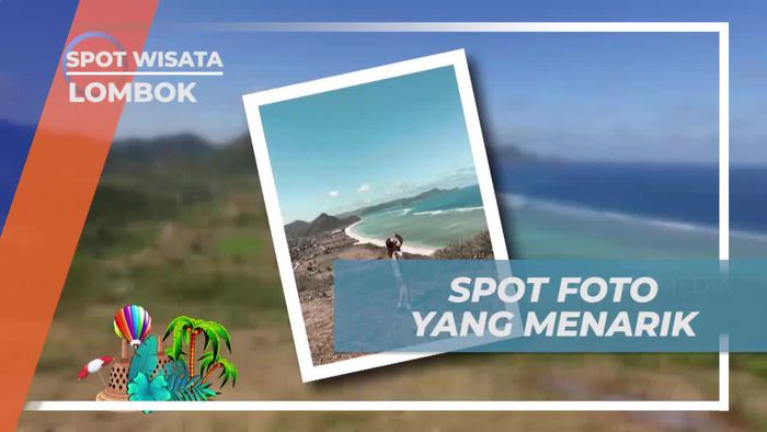 Berfoto dengan Keindahan Alam Bukit Torok, Lombok