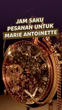Video: Fitur Jam Saku Mewah yang Dipesan untuk Marie Antoinette pada 1783
