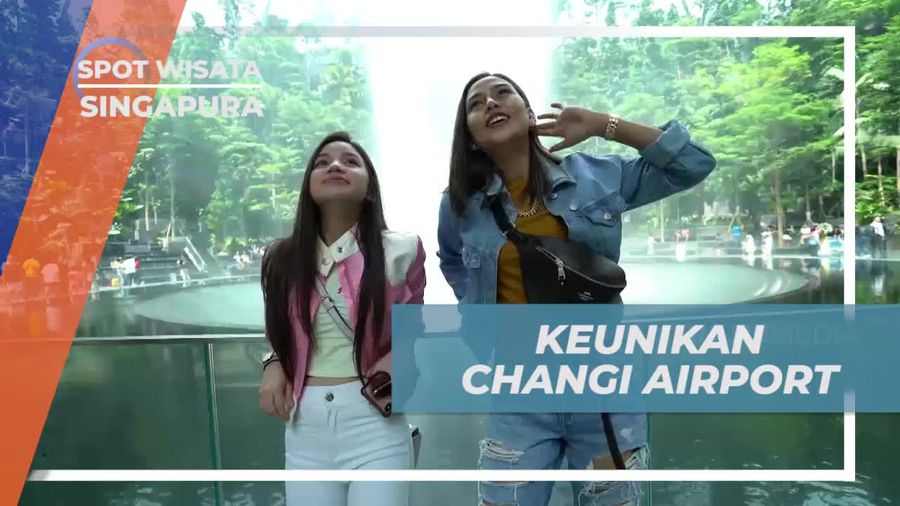 Menelusuri Keunikan Changi Airport, Singapura