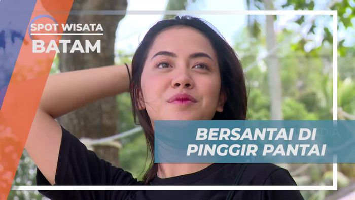 Bersantai Nikmati Keindahan Alam di Pinggir Pantai Batam