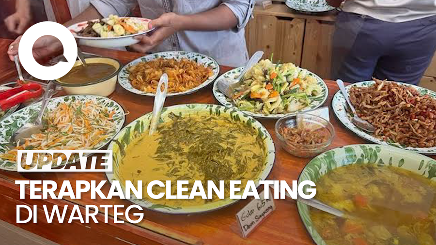 Video: Cara Clean Eating Buat yang Suka Makan di Warteg