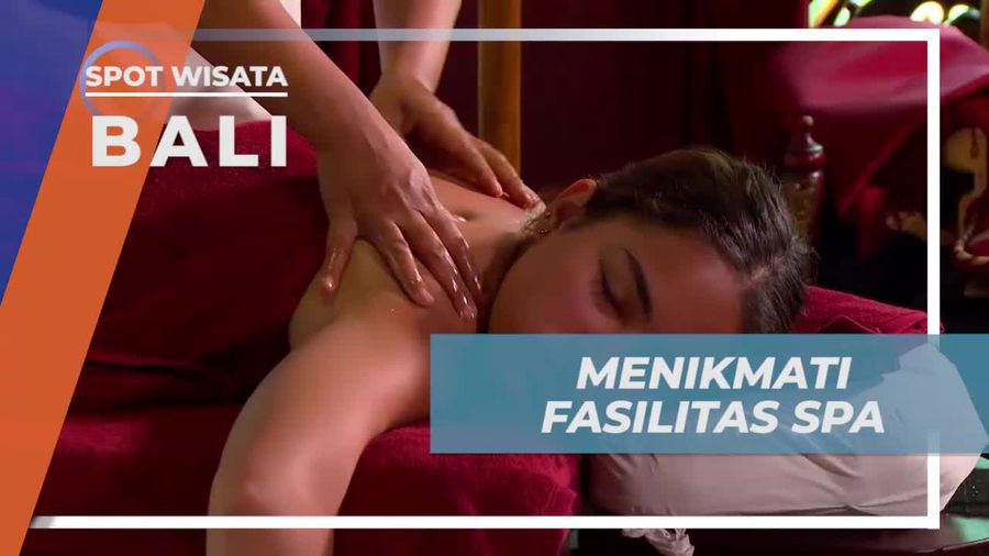 Relaksasi dengan Fasilitas Spa di Resort Bali