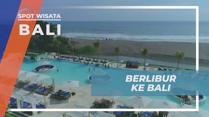 Berlibur ke Bali dan Menikmati Keindahan Alamnya