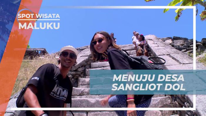 Mengunjungi Desa Sangliot Dol dan Menyaksikan Budaya Maluku