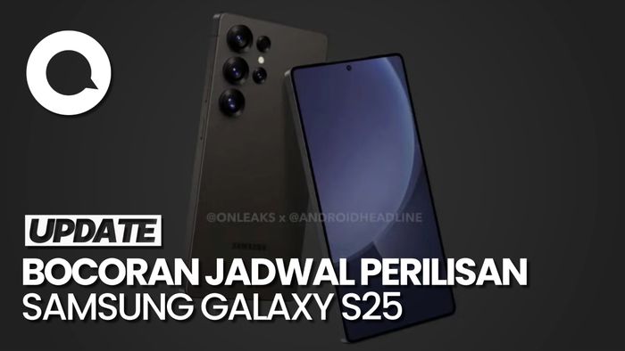 Video: Rumor Jadwal Perilisan Samsung Galaxy S25 Muncul, Ini Bocorannya