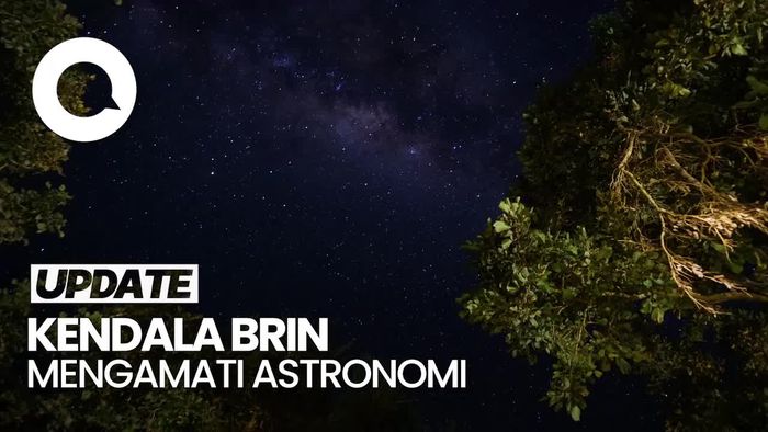 Video: Cuaca Jadi Kendala Paling Sering Ditemui dalam Pengamatan Astronomi