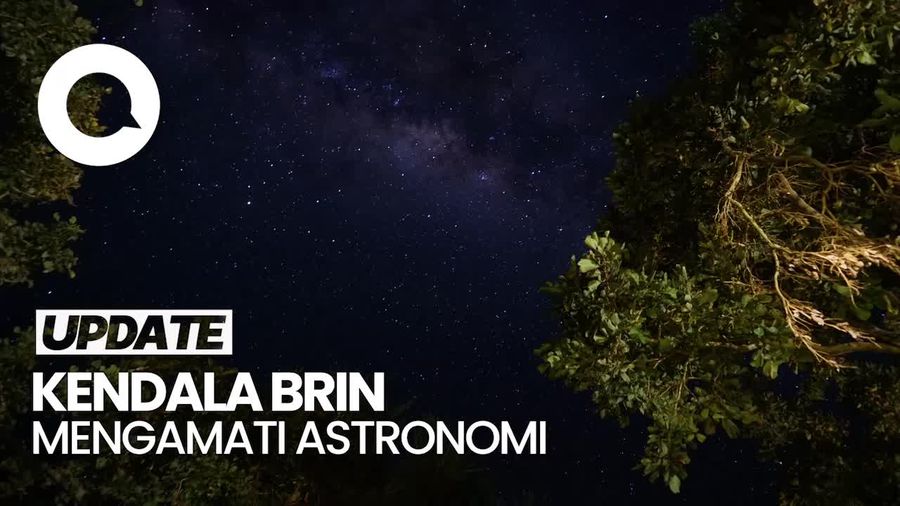 Video: Cuaca Jadi Kendala Paling Sering Ditemui dalam Pengamatan Astronomi