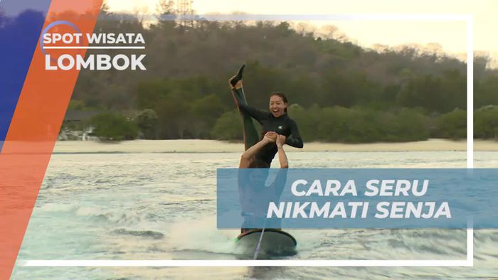 Cara Seru Menikmati Senja dengan Wakeboarding di Lombok