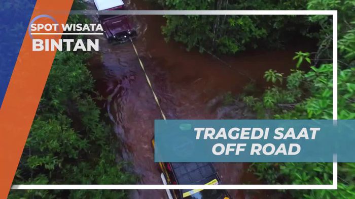 Menghadapi Tragedi di Tengah Serunya Off Road di Bintan