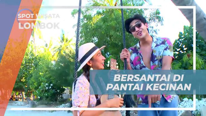 Bersantai Sambil Bernyanyi di Pantai Kecinan, Lombok