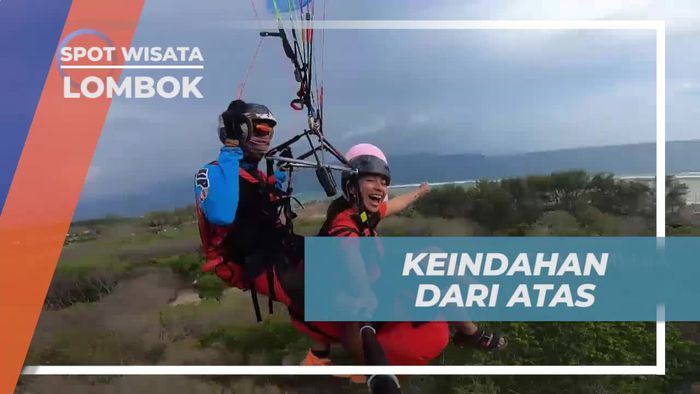 Nikmati Keindahan Alam dari Atas dengan Paralayang di Lombok