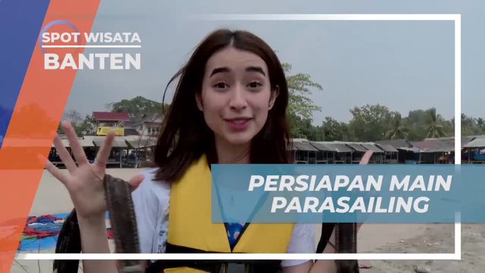 Persiapan Seru untuk Bermain Parasailing di Anyer, Banten