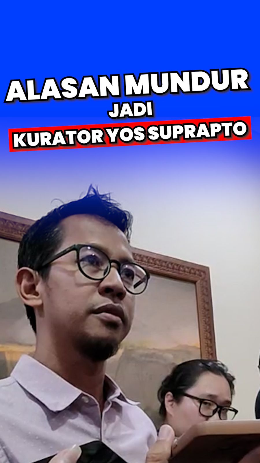 Video: Duduk Perkara Suwarno Mundur Jadi Kurator Pameran Yos Suprapto