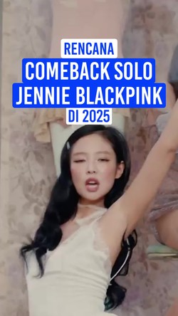 Video: Menanti Gebrakan Jennie BLACKPINK Lewat Album Solonya di 2025
