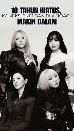 Video: Tak Ada yang Berubah dari 2NE1 dan BLACKJACK
