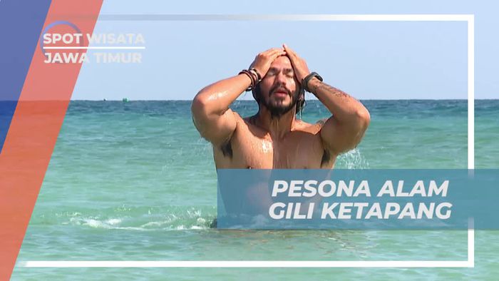 Pesona Alam Gili Ketapang yang Memanjakan Mata di Jawa Timur