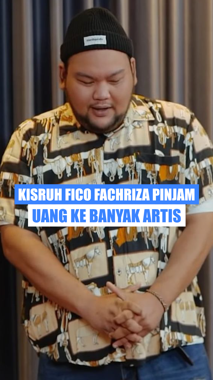 Video: Klarifikasi Komika Fico Fachriza soal Isu Pinjam Uang ke Rekan Artis