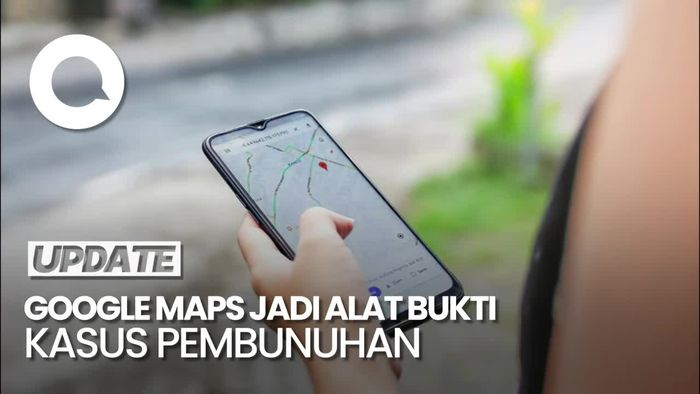 Video Saat Foto Google Maps Jadi Bukti Polisi Pecahkan Kasus Pembunuhan
