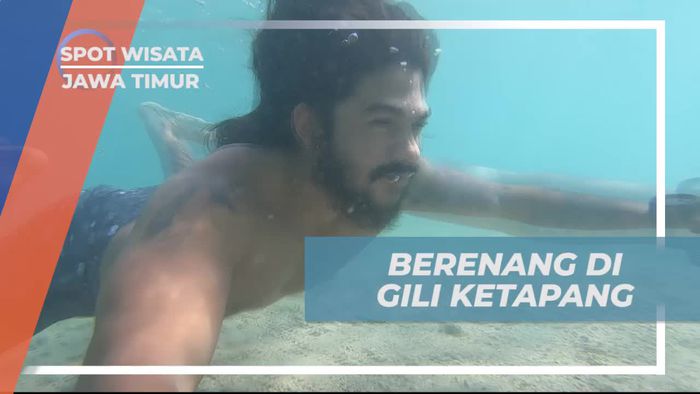 Berenang dan Bermain Air Jernih di Gili Ketapang, Jawa Timur