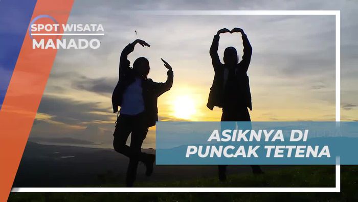 Mengabadikan Momen Seru dan Menikmati Keindahan Puncak Bukit Tetetana Manado