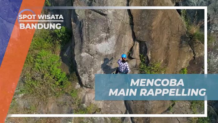 Mencoba Sensasi Rappelling di Gunung Batu, Bandung