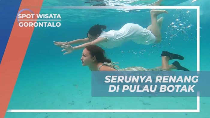 Serunya Berenang di Laut Jernih Pulau Botak, Gorontalo