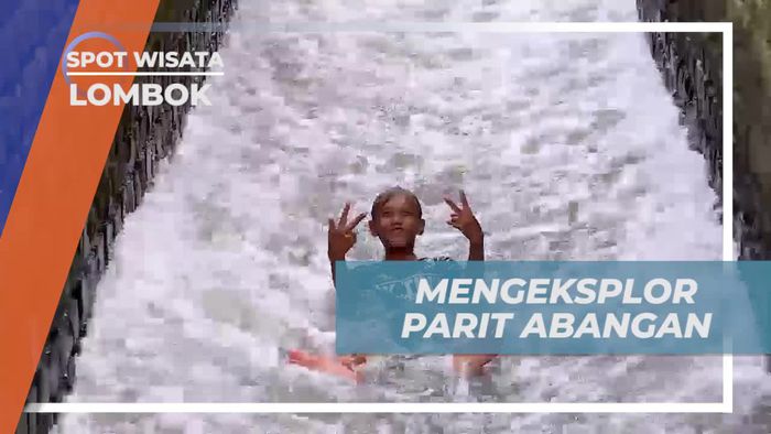 Mengeksplorasi Keindahan Alam Parit Abangan di Lombok