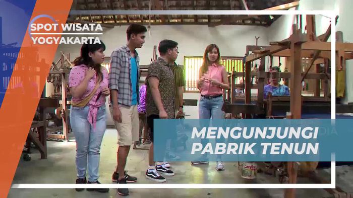 Mengunjungi Pabrik Tenun dan Menyaksikan Proses Pembuatan Kain di Yogyakarta