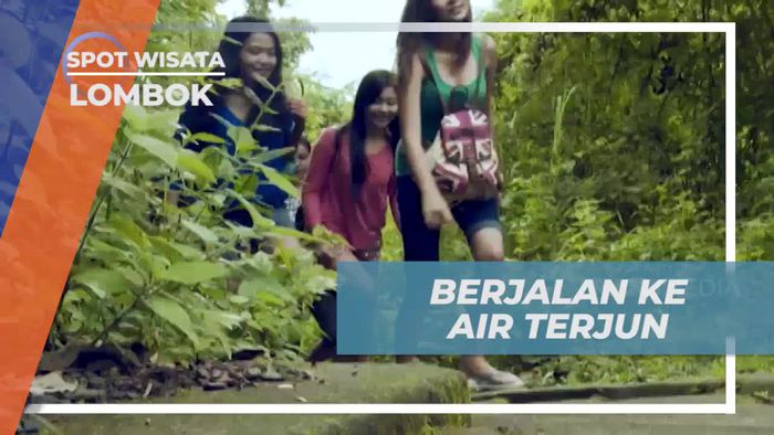 Berjuang Menuju Keindahan Air Terjun Sendang Gile, Lombok