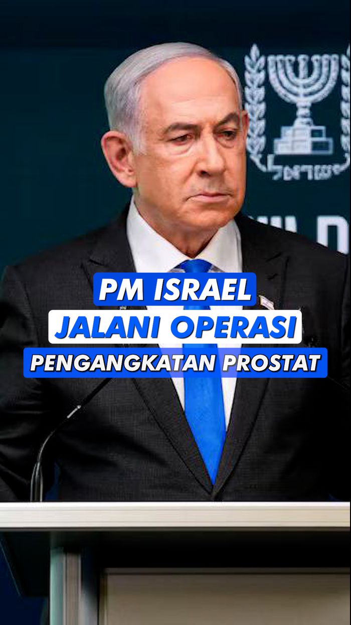 Video: PM Israel Benjamin Netanyahu Jalani Operasi Pengangkatan Prostat