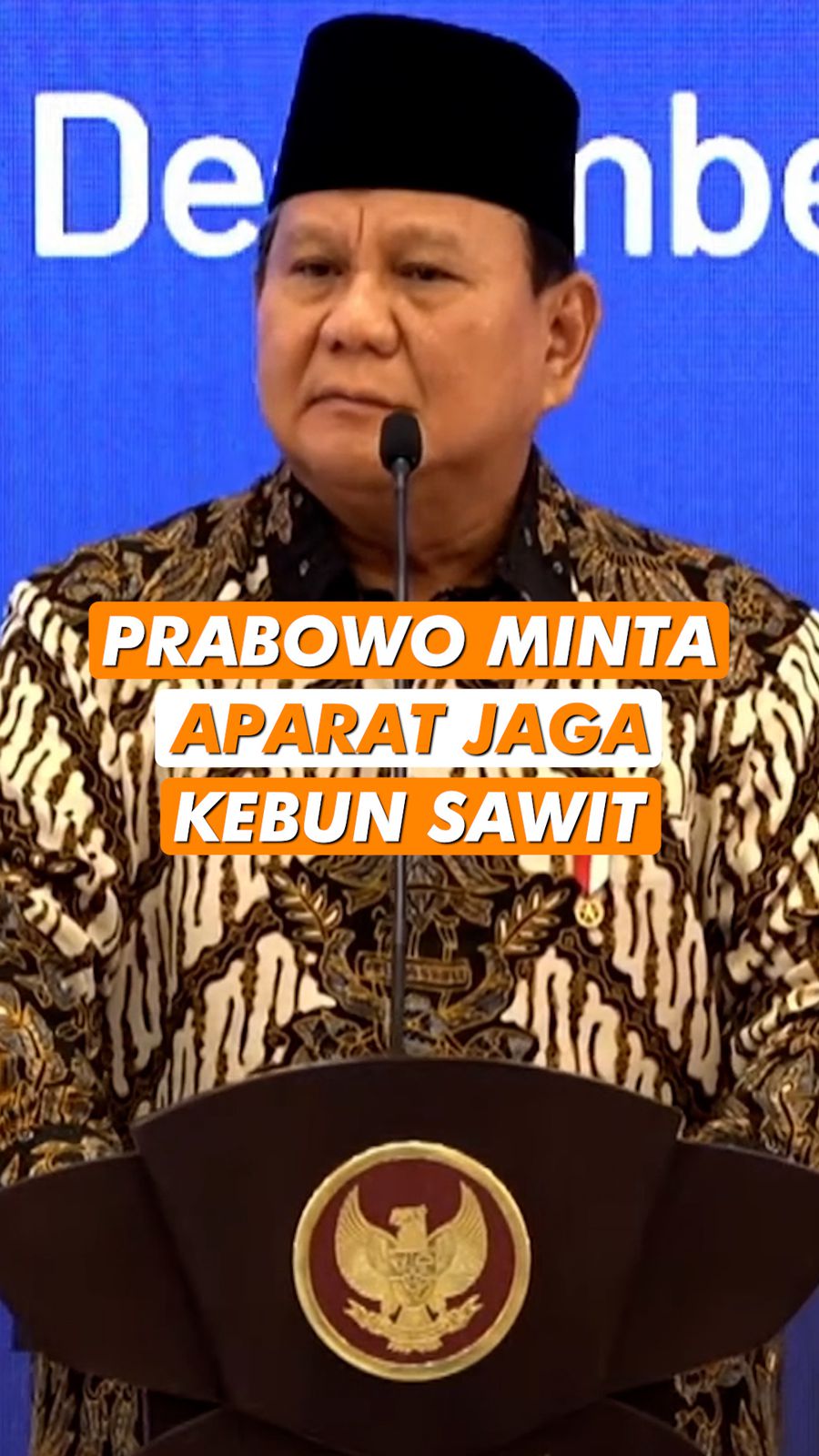 Video Prabowo: Jaga Kebun Kelapa Sawit Kita, Itu Aset Negara