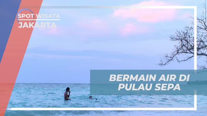 Eksplorasi Seru Bermain Air di Pulau Sepa, Jakarta