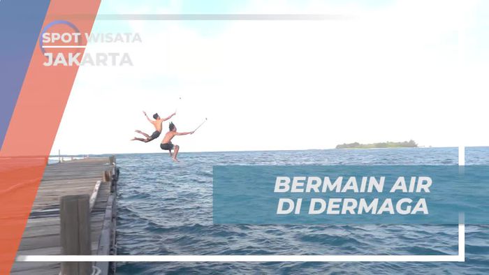 Bermain Air Seru di Dermaga, Jakarta