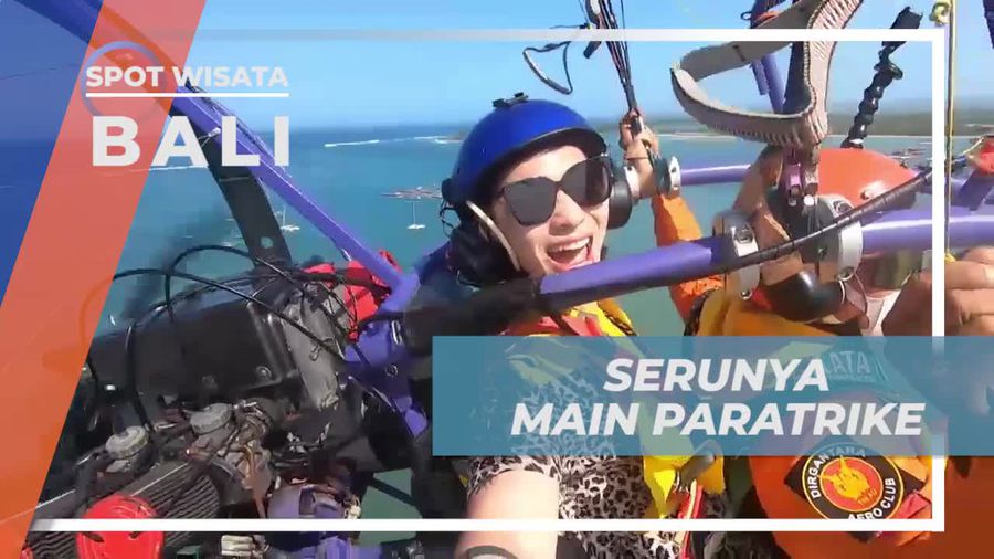 Merasakan Serunya Bermain Paratrike di Bali