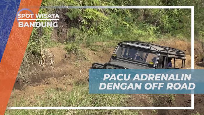 Paculah Adrenalin Saat Menaklukkan Medan Off Road di Bandung