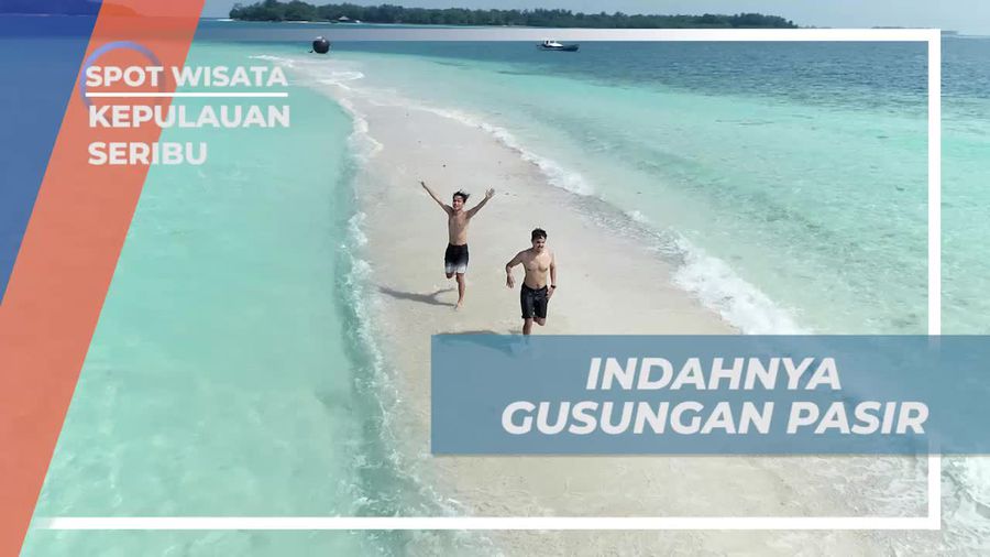 Mengagumi Keindahan Gusungan Pasir Saat Air Laut Surut di Kepulauan Seribu