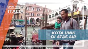 Menelusuri Kota Romantis di Atas Air, Italia