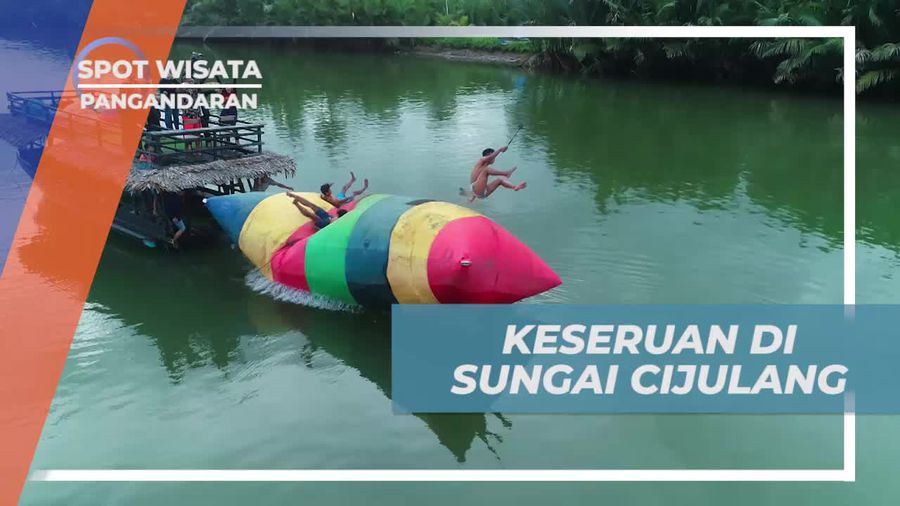 Meriahkan Serunya Aktivitas di Sungai Cijulang, Pangandaran